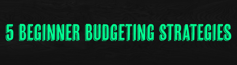 beginner budgeting strategies