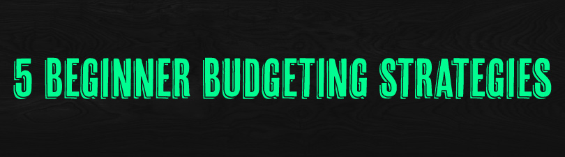 beginner budgeting strategies